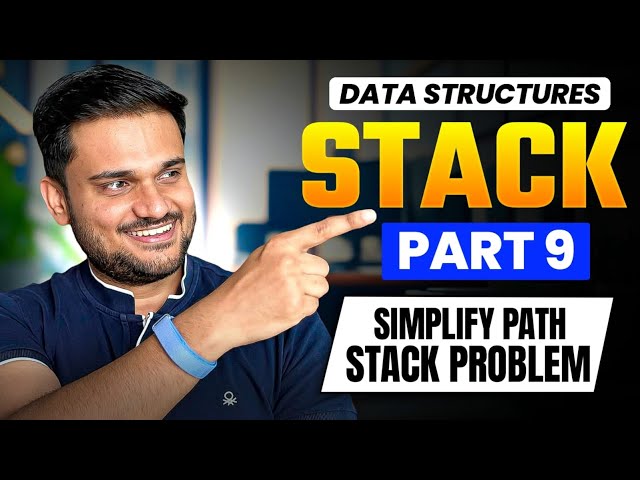 Simplify Path Stack Problem | Stack Series Part 9