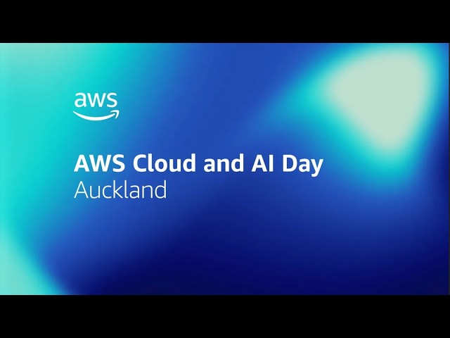 AWS Cloud and AI Day Auckland 2026 | AWS Events