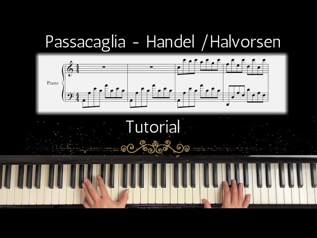 Passacaglia  - Handel / Halvorsen (Relaxing Piano Music) Tutorial with sheet