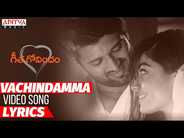 Vachindamma Video Song With Lyrics | Geetha Govindam Movie | Vijay Devarakonda, Rashmika.