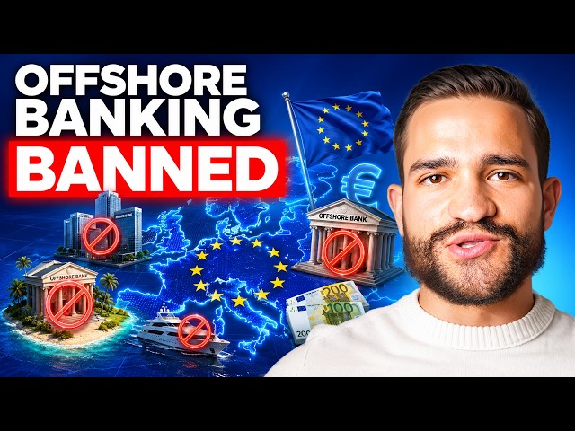 EU bans foreign bank accounts: what you need to know