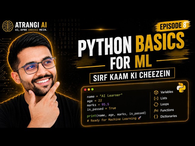 Python for Machine Learning — Sirf Kaam Ki Cheezein | Variables, Lists, Loops | Atrangi AI (HINDI)