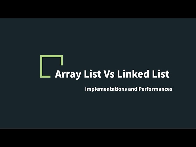 Array List Vs Linked List - Implementations, Performances and Applications in Java