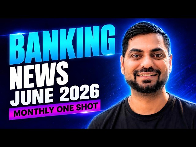 Banking & Finance Current Affairs June 2026 | Current Affairs One Shot IBPS/SBI PO Mains | Kapil Sir