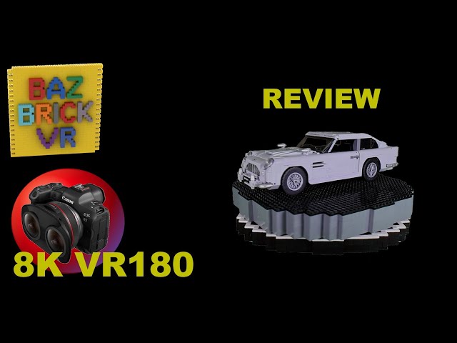 VR180 8K Lego Review 10262 James Bond Aston Martin DB5 BazBrickVR S01E19
