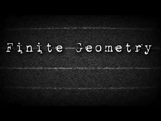 Finite Geometry