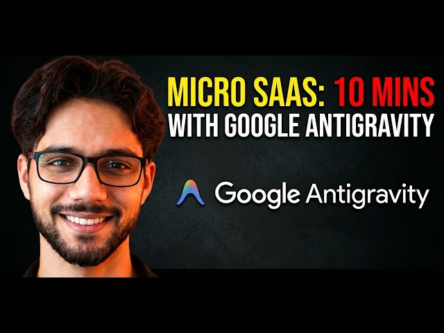 I Built a SaaS in 10 Minutes with Google Antigravity (No Code)