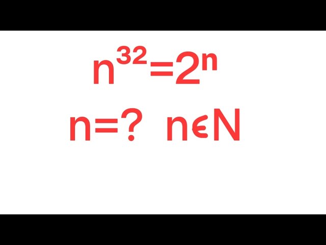Math Olympiad Challenge|Find n in n³²=2ⁿ|Fast & Fun Solution 