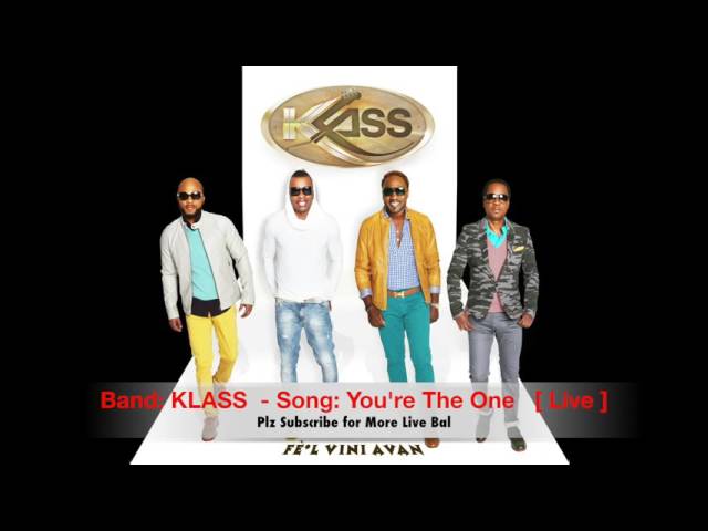 Klass  - You're The One  [  Live Bal Audio ]