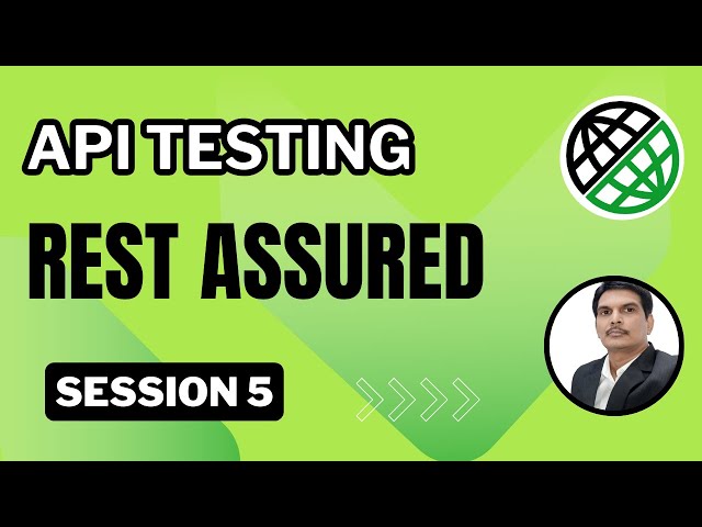 Session 5: API Testing | RestAssured | Parsing XML Response Body | File Upload & Download API's