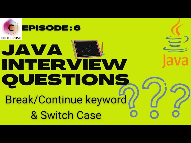 Java Interview Questions And Answers | Break And Continue In Java | Switch Case In Java
