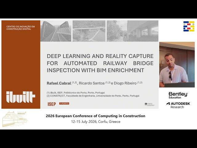 2026 EC3 - 334 - Deep Learning and Reality Capture for Automated Railway Bridge Inspection with B…