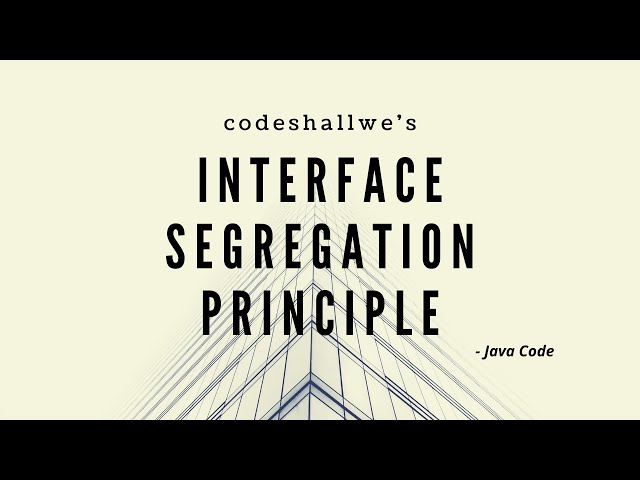 Interface Segregation Principle