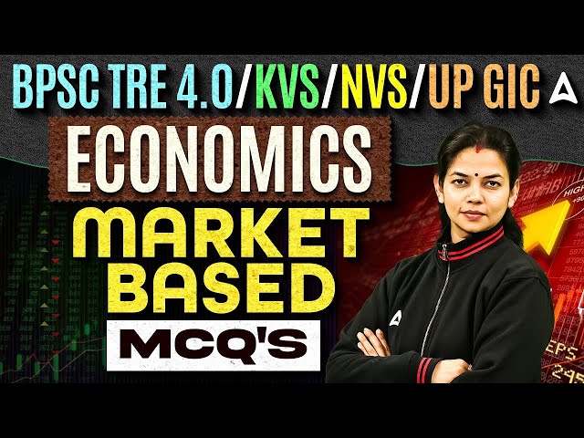 BPSC TRE 4.0/KVS/NVS UP GIC Economics Classes | Economics Market Based Questions By Vimpy Ma'am