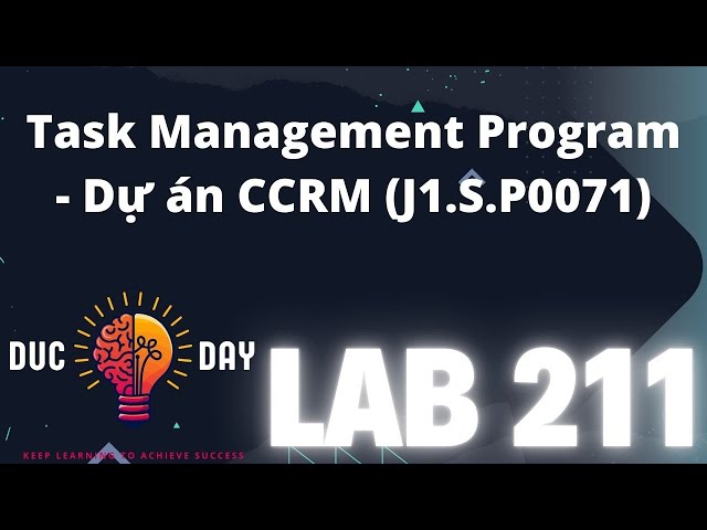 LAB211: Quản Lý Công Việc Dự Án CCRM (J1.S.P0071) - 150LOC