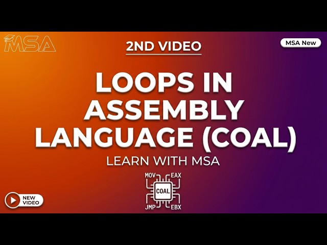 Assembly Language Loops Tutorial | COAL 2nd Video | Learn x86 LOOP Instruction | MSA |learn with msa
