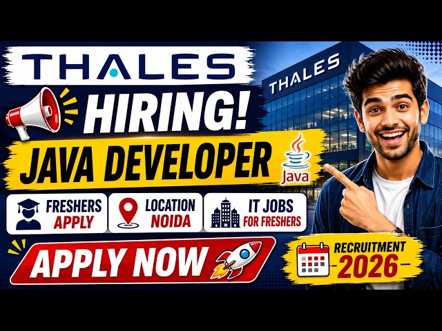 Thales Recruitment 2026 | Java Developer Jobs | Noida | Freshers Can Apply
