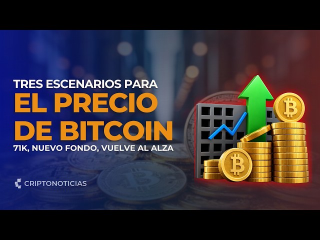 El fondo del precio de bitcoin | ¿Vuelve a 71.000, cae más o retoma el alza? | CriptoNoticias