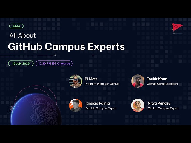 All about GitHub Campus Experts 🚩| Ask Me Anything with Pj Metz - Program Manager, GitHub