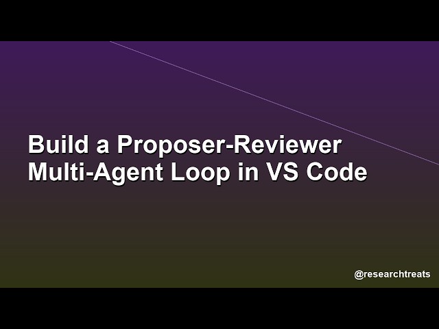 Build a Proposer-Reviewer Multi-Agent Loop in VS Code