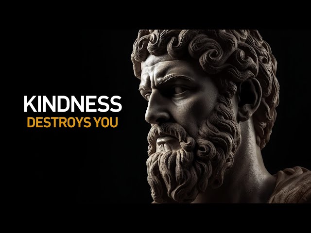 The Dark Side of Kindness — When It Destroys You | Stoic Lessons
