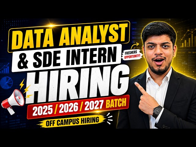 Data Analyst & SDE Intern Off-Campus Hiring | 2025/2026/2027/2028 BATCH | Freshers Eligible