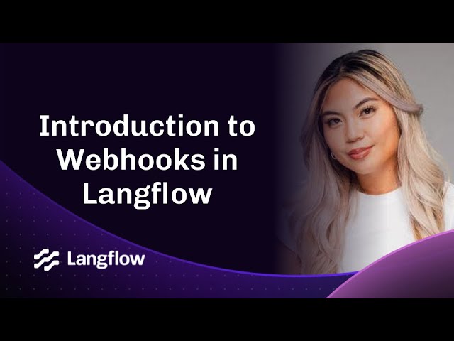 How to Use Webhooks in Langflow (Step-by-Step Tutorial)