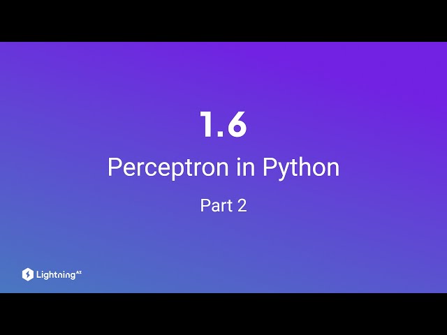Unit 1.6 | Perceptron in Python | Part 2| Coding Example