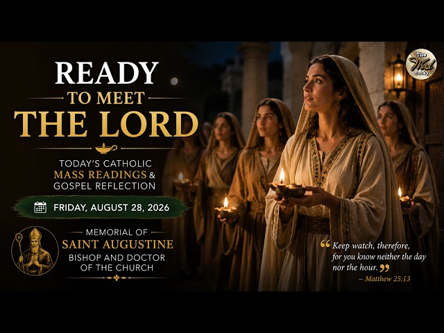Ready to Meet the Lord – Friday, August 28, 2026