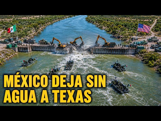 Mexico Cuts Off Water to Texas: "Desperate Farmers"