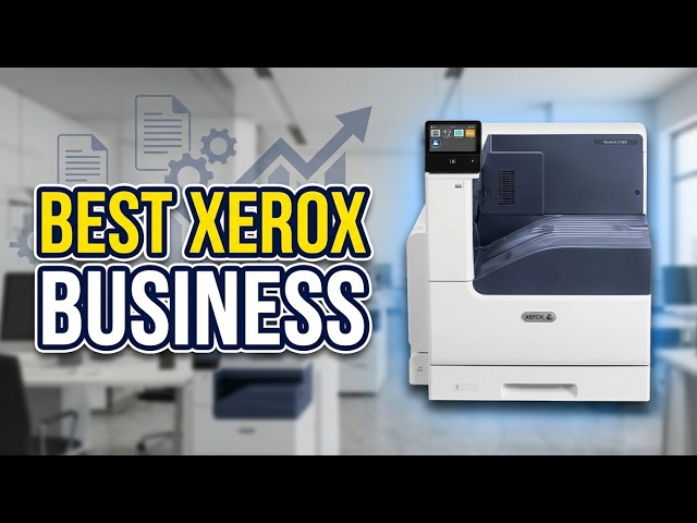 Best Xerox Machine For Business 2026: Top 4 Picks to Boost Office Productivity