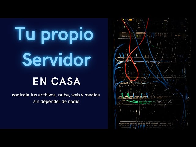 Tu servidor casero con Linux: controla tus archivos, nube, web y medios sin depender de nadie