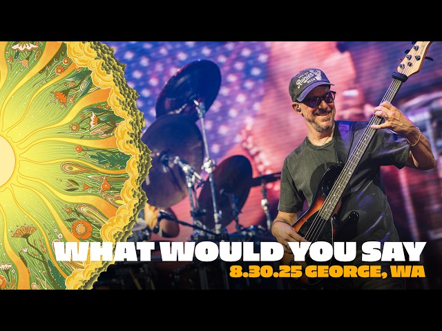 What Would You Say - Dave Matthews Band - LIVE - 8/30/25 Gorge Amphitheatre, George, WA