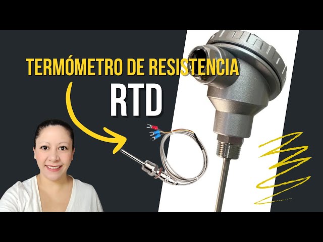 Termómetros de resistencia RTD