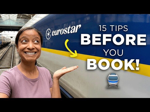 EUROSTAR LONDON TO PARIS: 15 Tips To Know Before You Book!