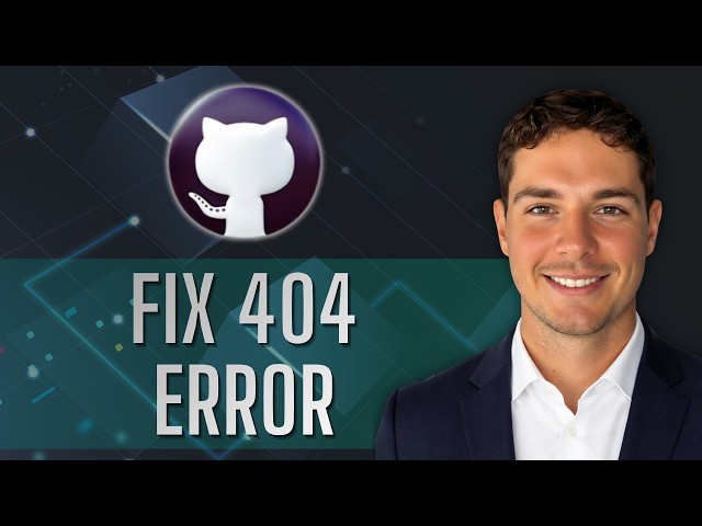How to Fix 404 page Not Found Error GitHub [2026 Guide]