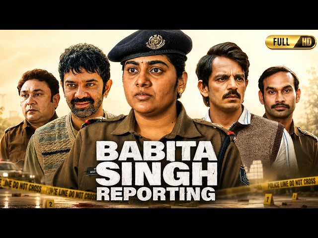 Babita Singh Reporting Full Movie | Nimisha Sajayan, Rajesh Kumar, Barun Sobti |Explanation & Review