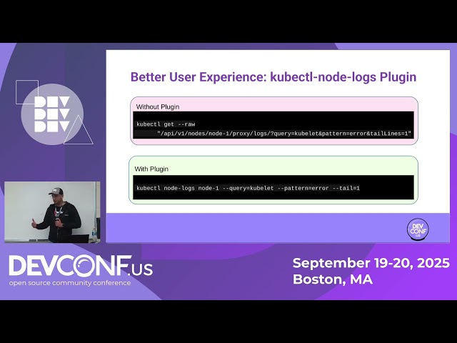 Streamline Linux & Windows Nodes debugging in K8s with new Node Log Query feature - DevConf.US 2025