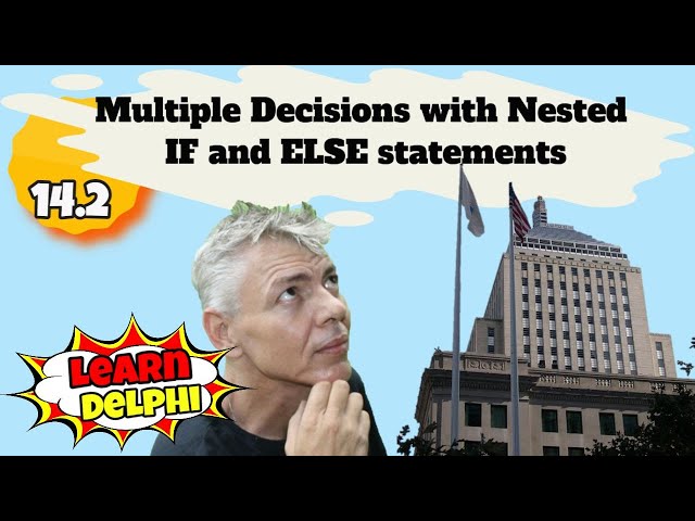 Learn Delphi Programming | Unit 14.2 | Multiple Nested If and Else statements