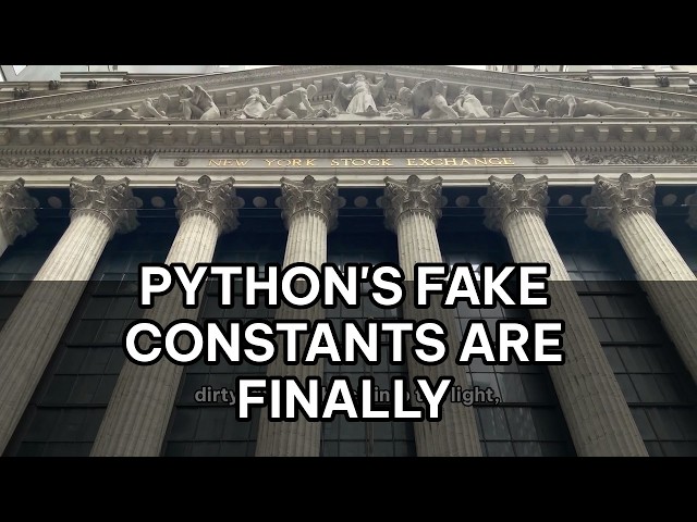 Python's Fake Constants Are Finally Breaking Enterprise Codebases