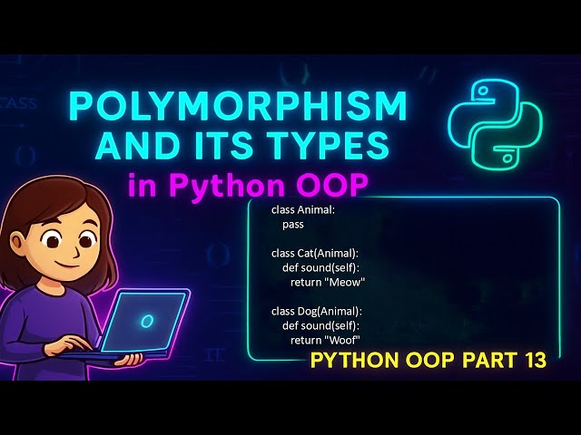 Python OOP Part 13: Polymorphism in Python | Types & Real Examples 🐍