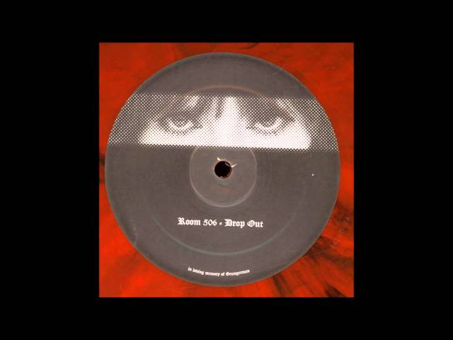 Room 506 (aka Ancient Methods) - Drop Out