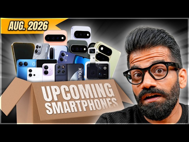 Top Upcoming Smartphones - August 2026🔥🔥🔥