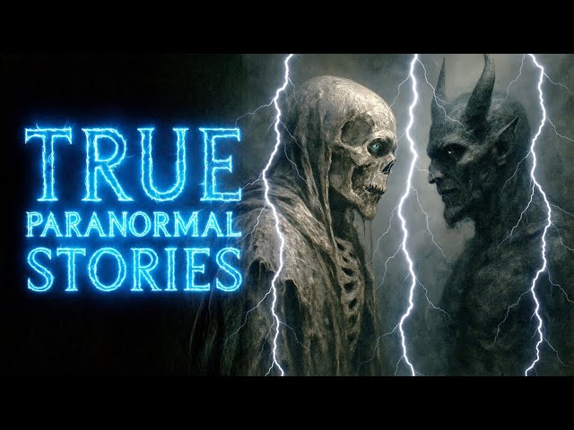 True Paranormal Stories Series  |  Mega Compilation Paranormal Tales Unleashed | Vol 79