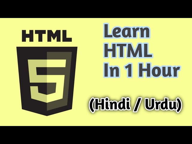 HTML tutorial for beginners in hindi / urdu | Complete HTML course foe beginners to Advance