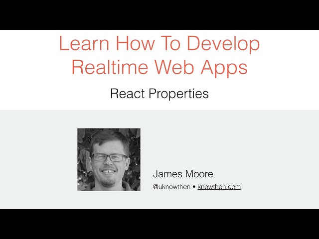 Reactjs Tutorial / QuickStart - Learn React Properties (Video 3 of 8)