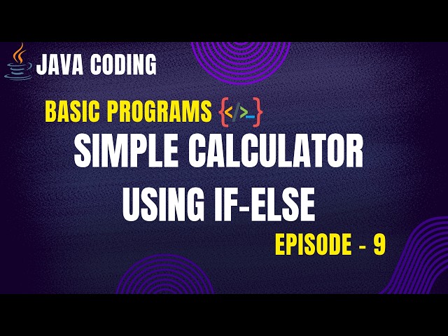 Simple Calculator Using if–else | Java Coding - Episode 9 | PrepLoop