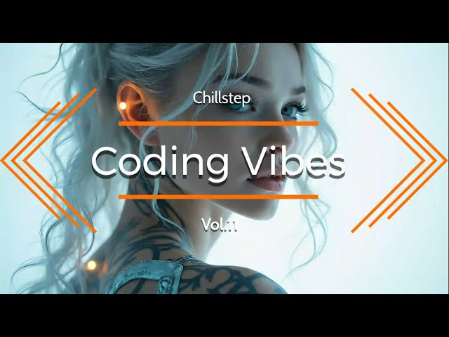 Deep Focus Coding Music 💻 Coding Vibes Vol.11