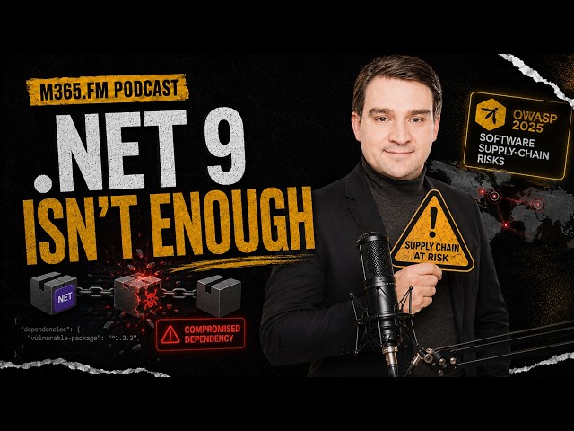 Why.NET 9 Isn’t Enough: New OWASP 2025 Supply Chain Risks