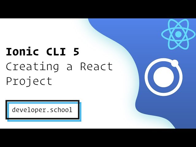 Ionic CLI 5: Creating a new React Application